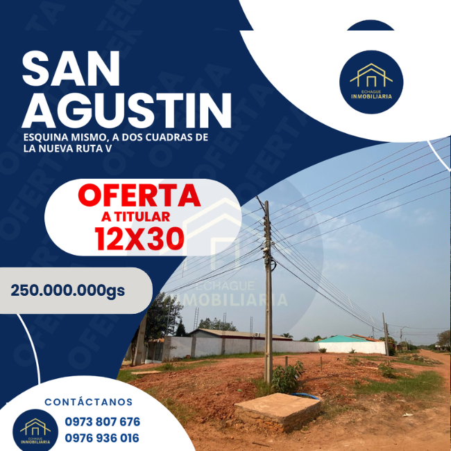 Terreno esquinero 12x30 en San Agustín a 2 cuadras de la nueva Ruta V
